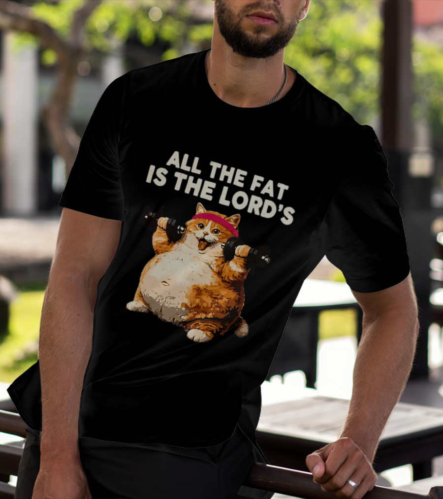 All The Fat Is The Lord's Leviticus 3 16 Orange Tabby Cat Dumbbells T-Shirt