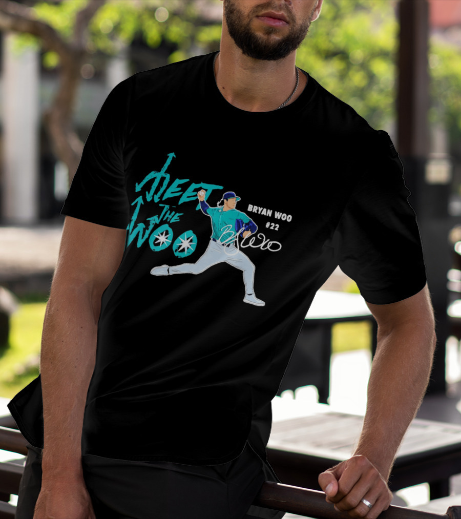 Bryan Woo Seattle Mariners Meet The Woo MLB 2026 #22 T-Shirt