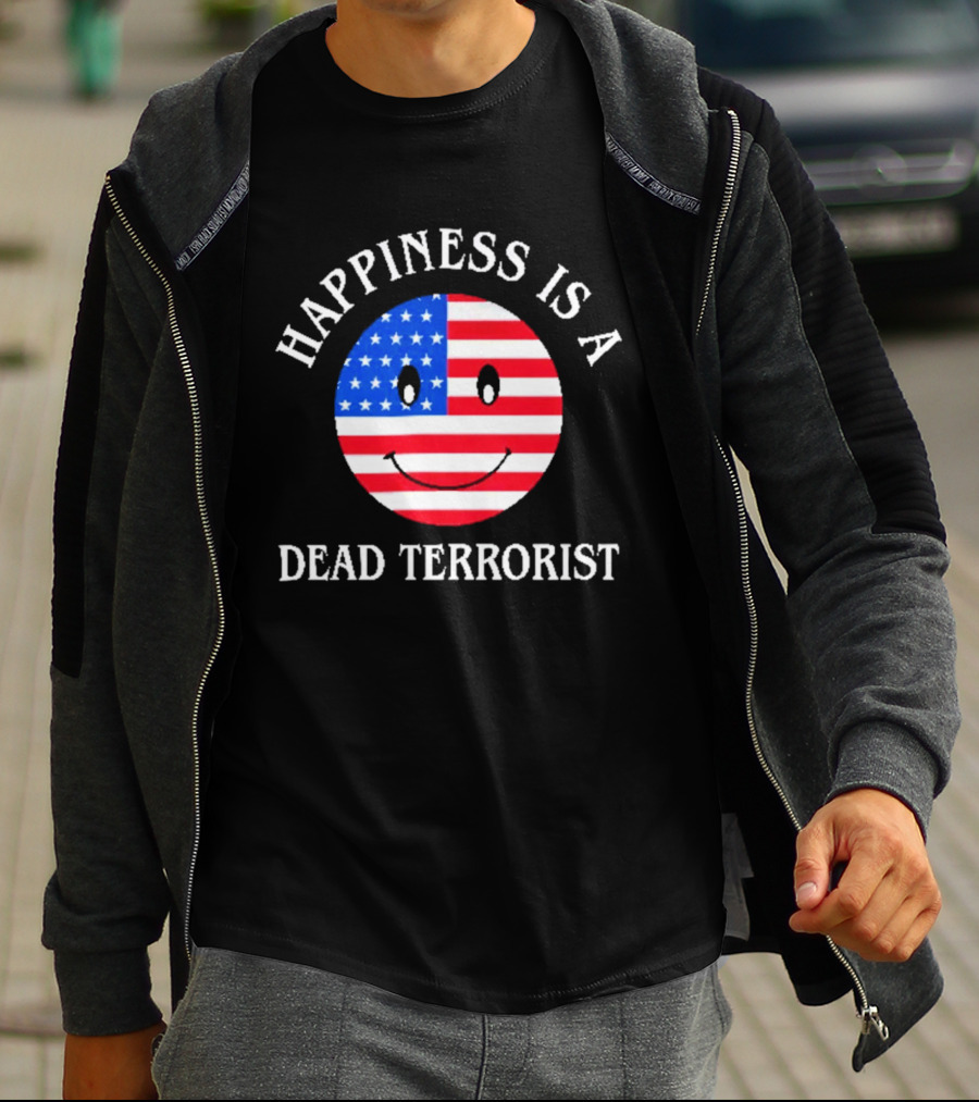 Happiness Is A Dead Terrorist American Flag Smiley T-Shirt
