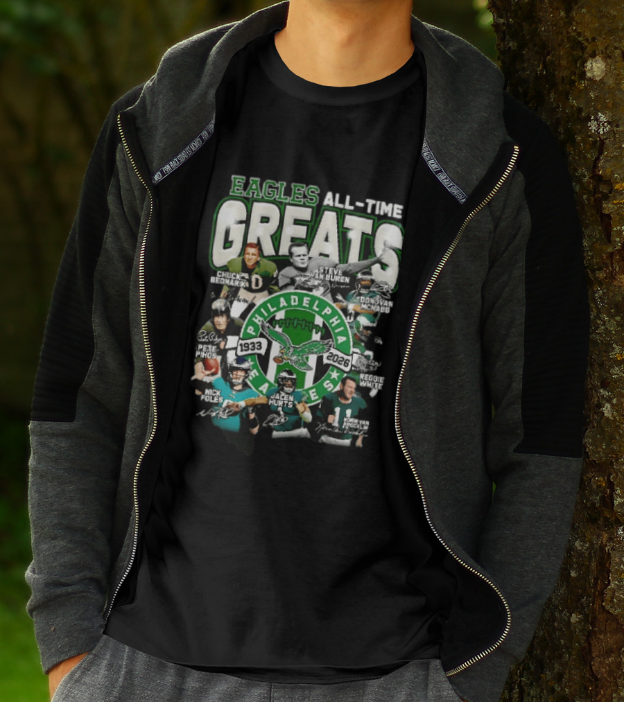 Eagles All Time Greats 1933 2026 Chuck Bednarik Reggie White Jalen Hurts Philadelphia Legends T-Shirt
