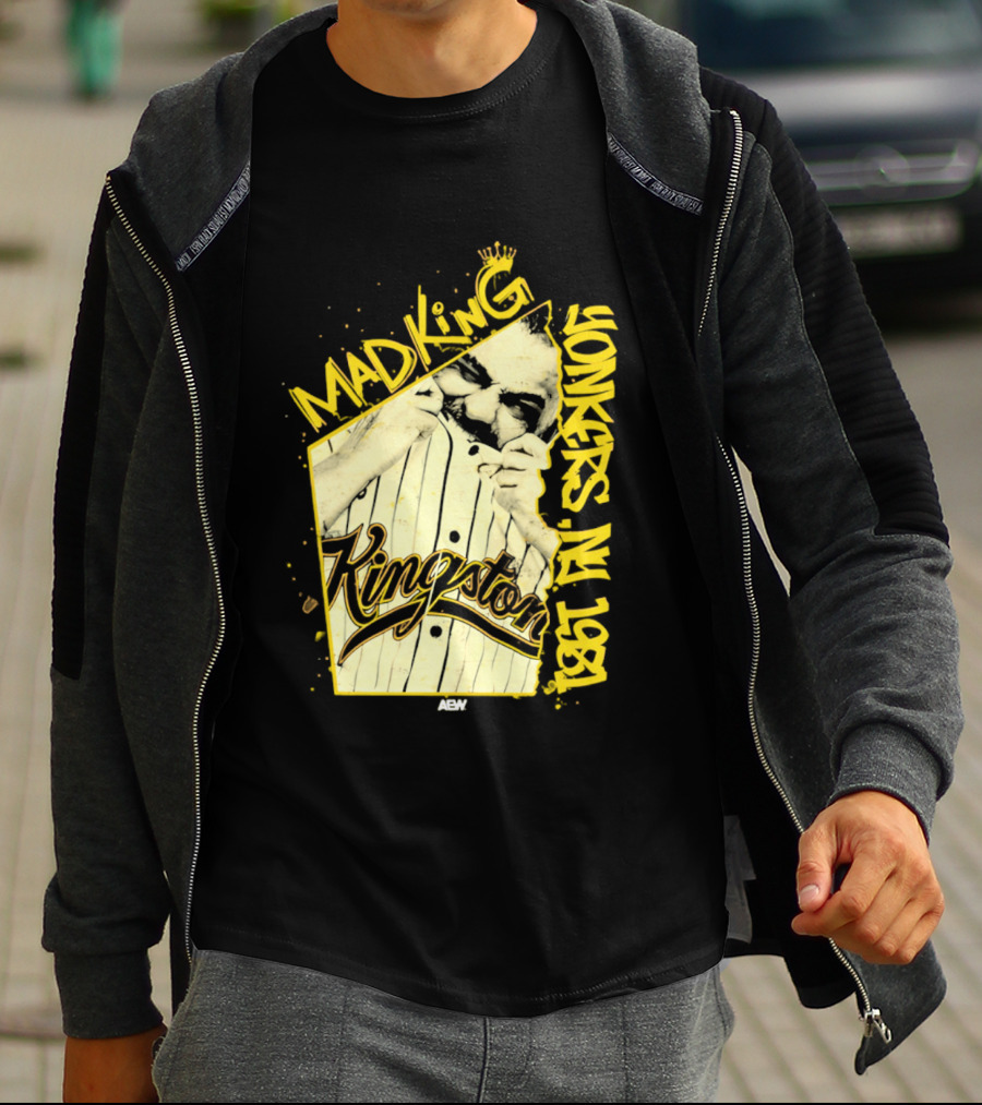 Eddie Kingston Mad King Yonkers NY 1981 Kingston AEW T-Shirt