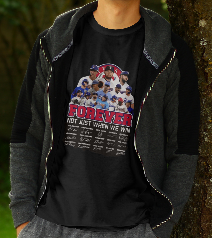 Texas Rangers Forever Not Just When We Win MLB Team Signatures T-Shirt