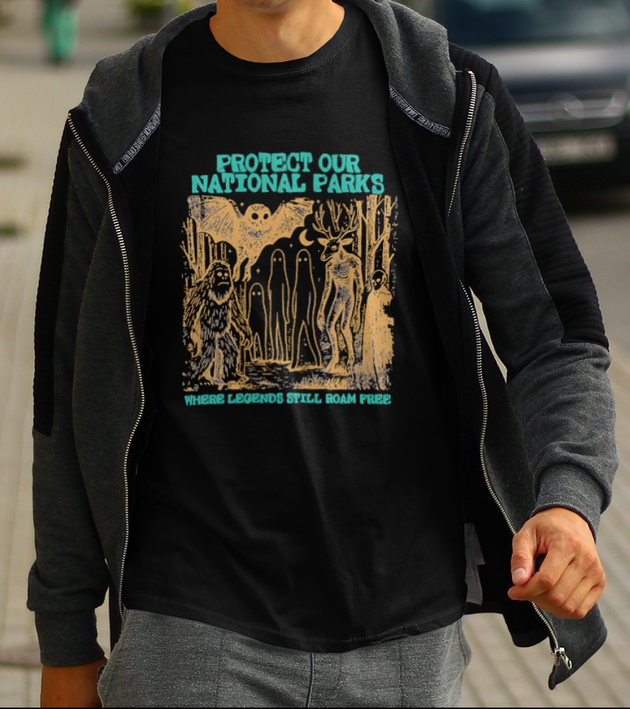 Protect Our National Parks Bigfoot Legends Roam Free T-Shirt