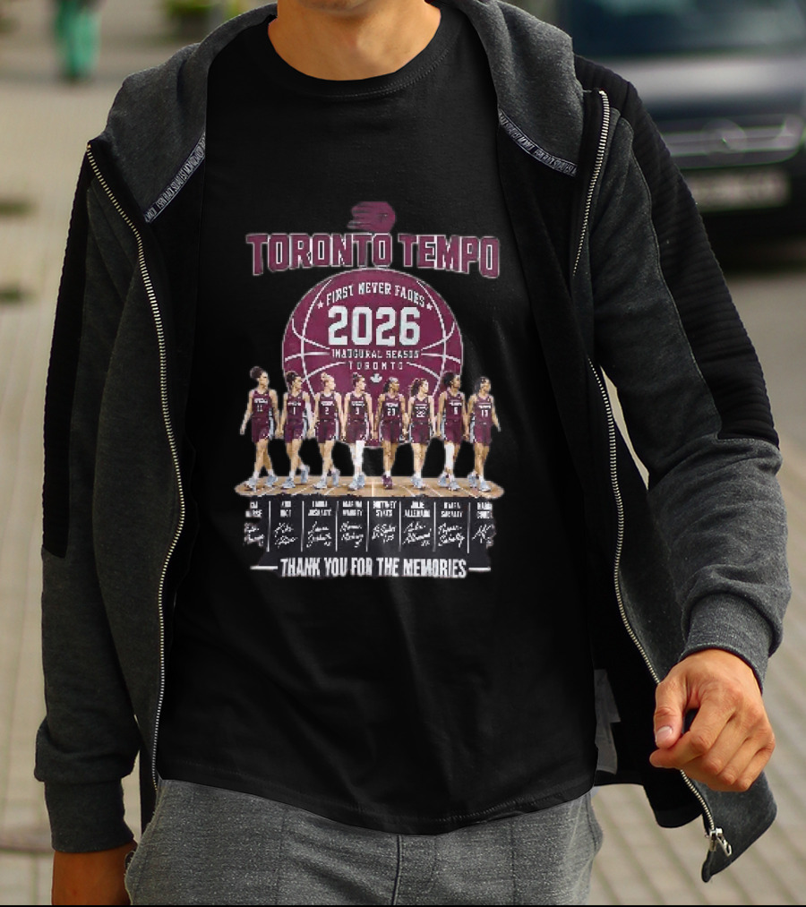 Toronto Tempo First Never Fades 2026 Inaugural Season Thank You For The Memories T-Shirt