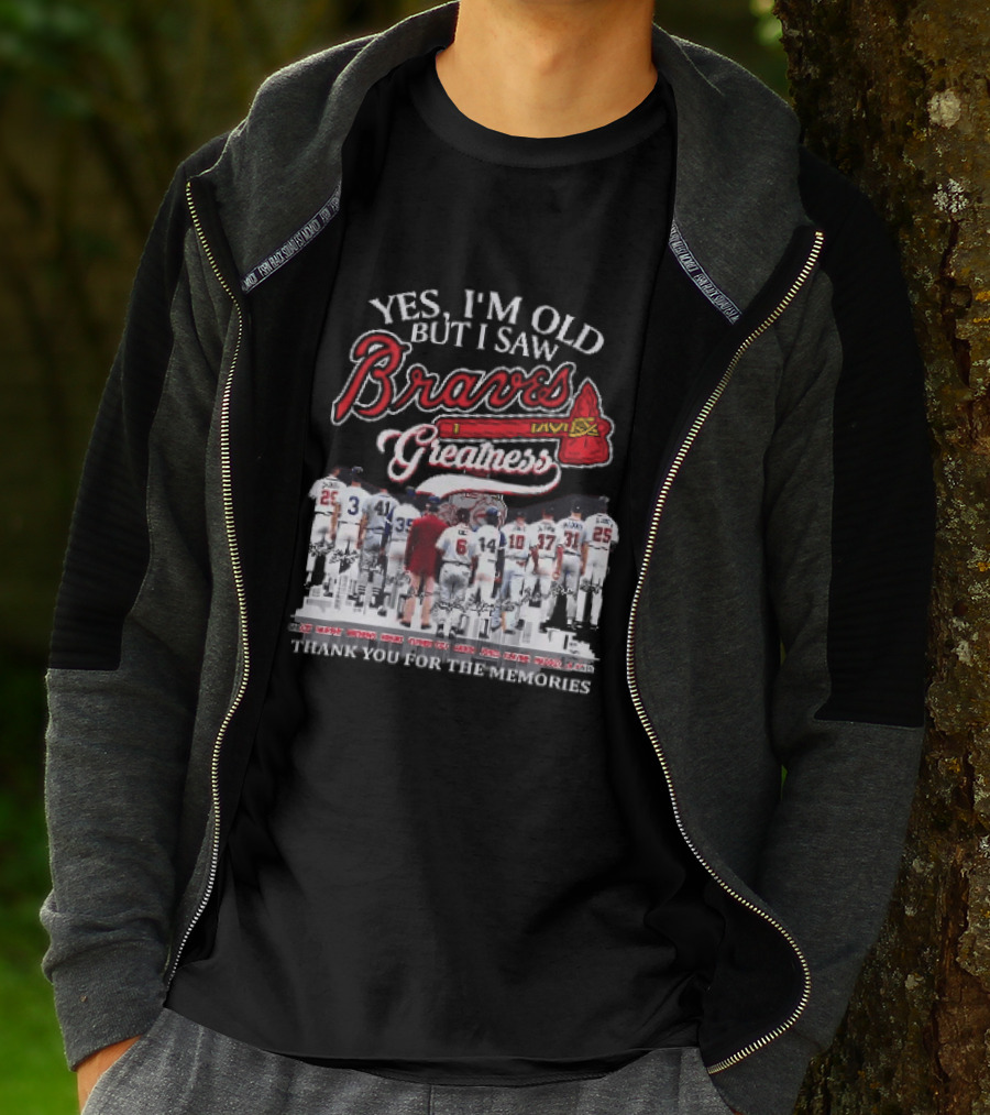 Yes I'm Old But I Saw Braves Greatness Thank You For The Memories Legendary Moments T-Shirt
