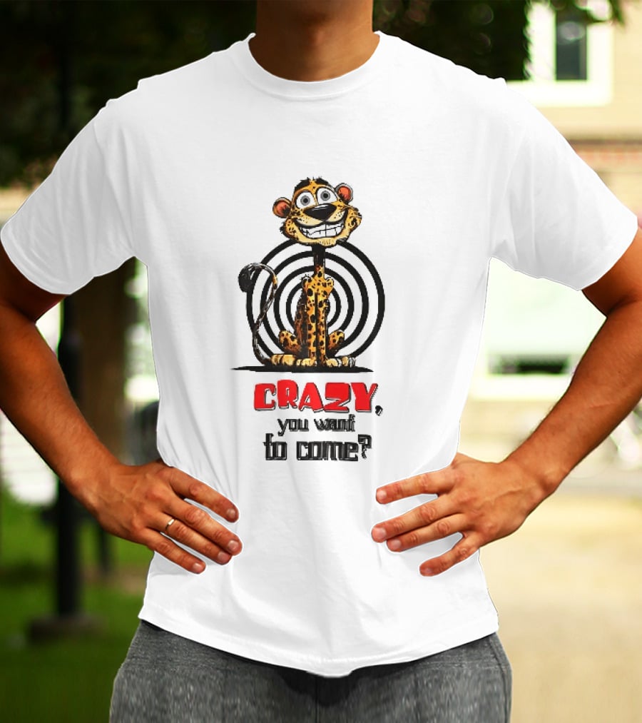 Crazy You Want To Come Cartoon Grinning Leopard Concentric Circles T-Shirt