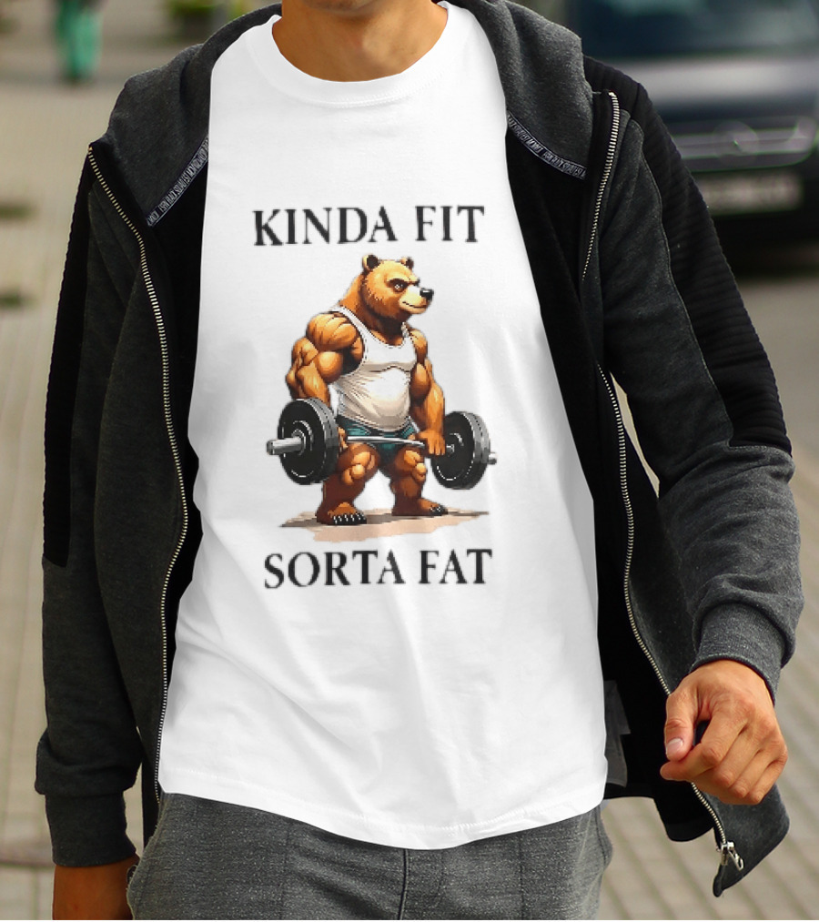 Kinda Fit Sorta Fat Bear Lifting Weights T-Shirt