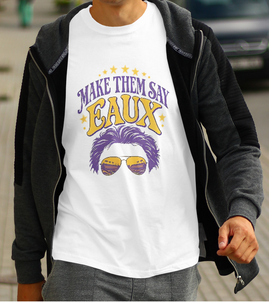 Make Them Say Eaux Purple And Gold Stars Sunglasses And Hair T-Shirt
