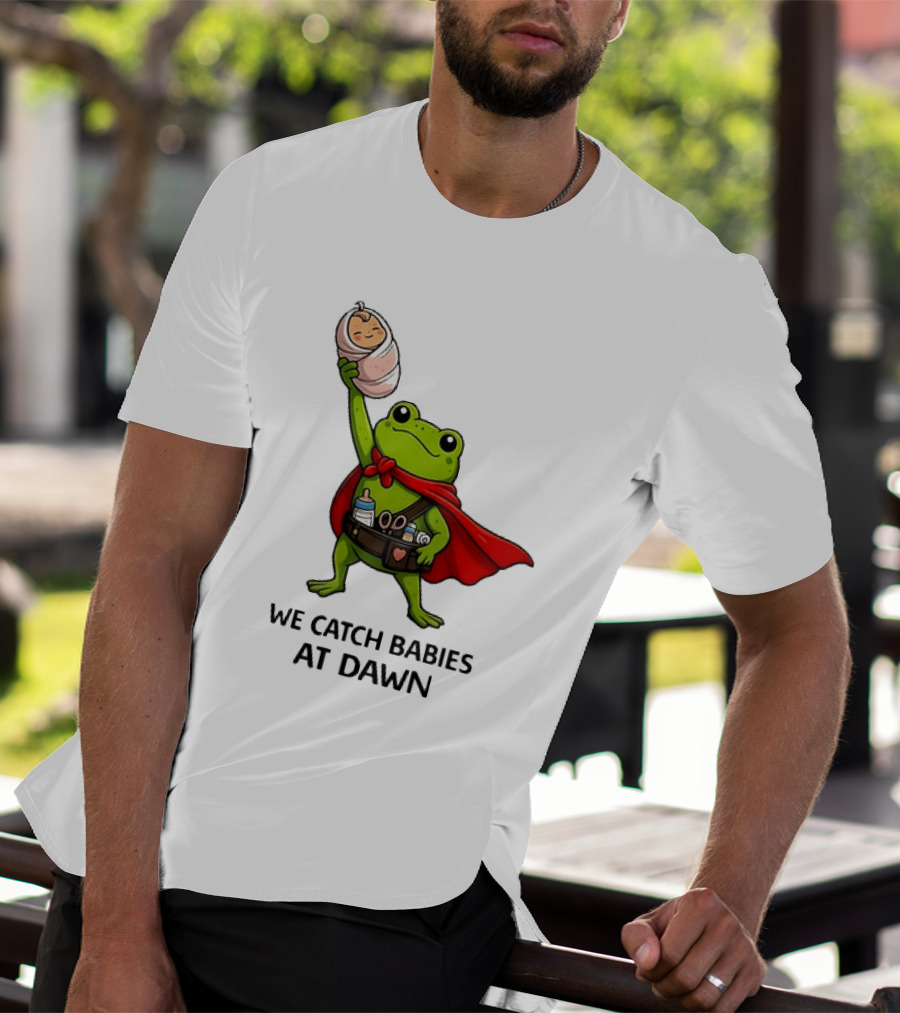 Frog Hero We Catch Babies At Dawn With Red Cape T-Shirt