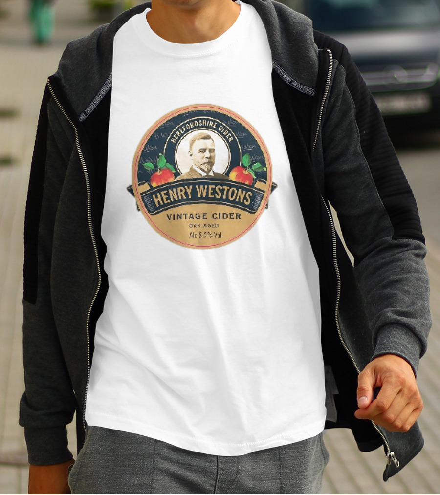 Herefordshire Cider Henry Westons Vintage Cider Oak Aged Alc 8.2 Vol T-Shirt