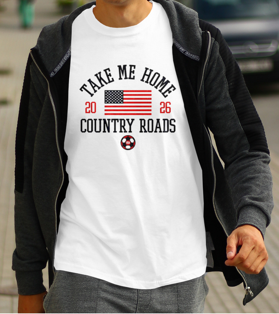 Take Me Home Country Roads USA Flag 2026 T-Shirt