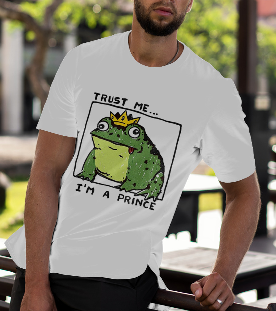 Trust Me I'm A Prince Derpy Frog Wearing A Crown T-Shirt