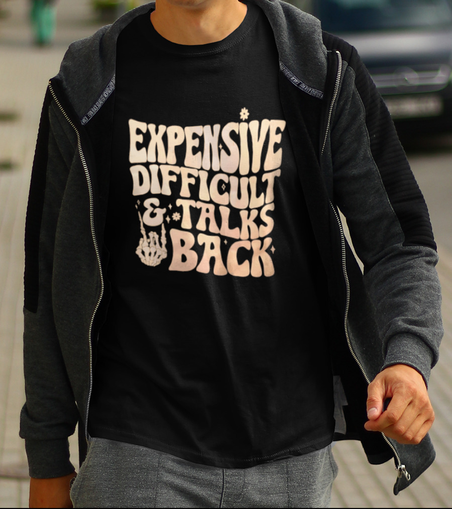 Expensive Difficult Talks Back Skeleton Hand Gesture T-Shirt