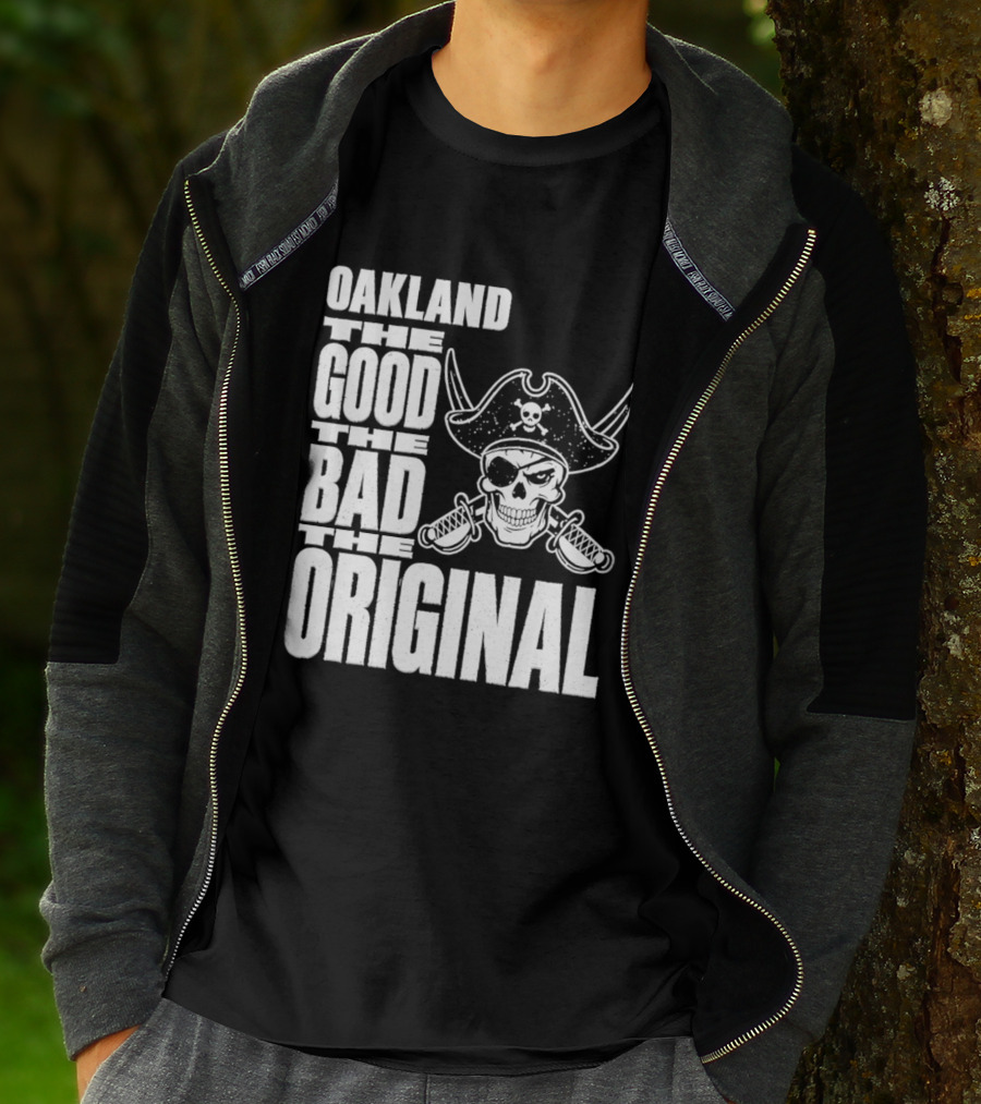 Oakland The Good The Bad The Original Skull Swords Raider T-Shirt