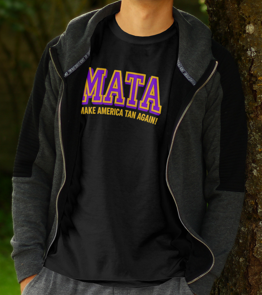 MATA Make America Tan Again Bold Purple Gold T-Shirt