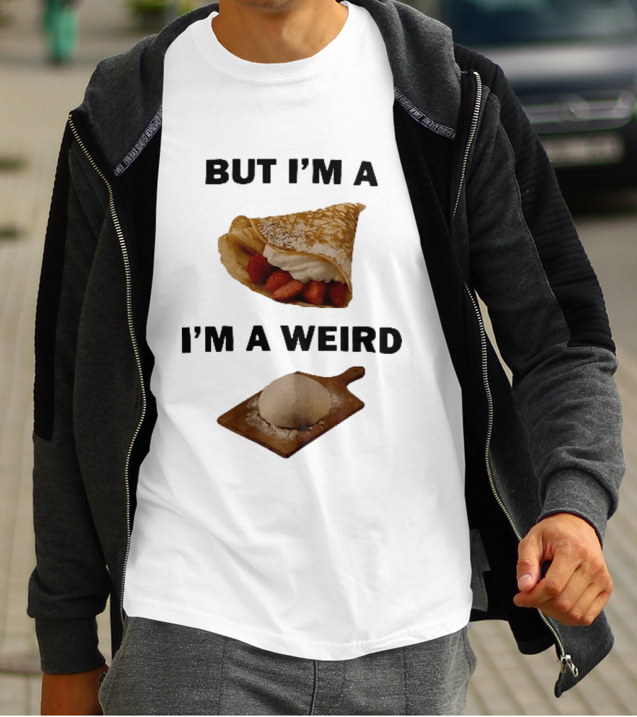 But Im A Weird Strawberry Crepe Dough Ball Wooden Board T-Shirt