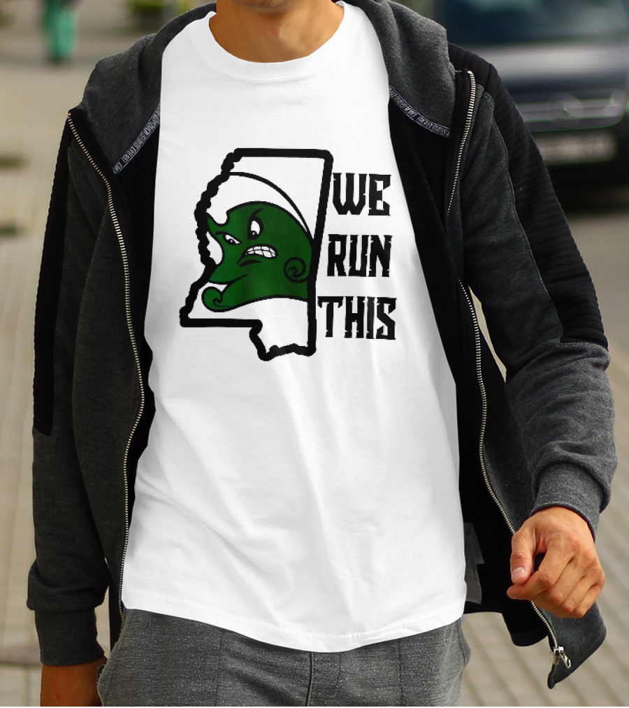 Tulane Green Wave We Run This Mississippi State T-Shirt
