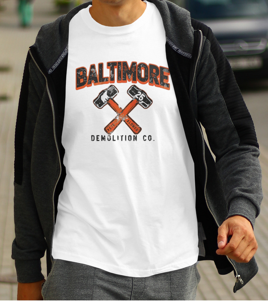 Baltimore Demolition Co. Pete Alonso 25 Orioles Baseball T-Shirt