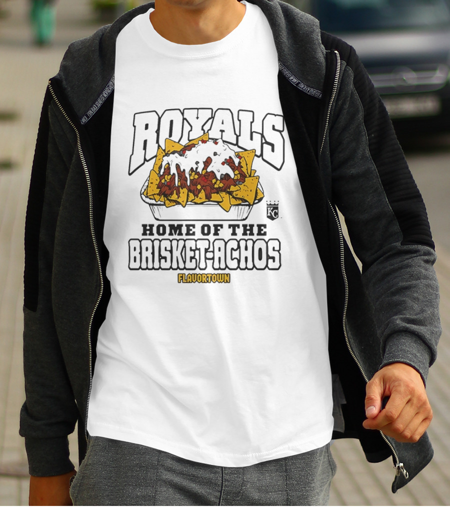 Royals Home Of The Brisket Achos Flavortown T-Shirt