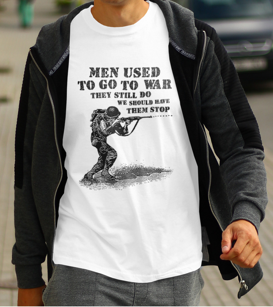 Men Used To Go To War They Still Do We Should Have Them Stop Crouching Soldier Aiming Rifle Woodcut T-Shirt