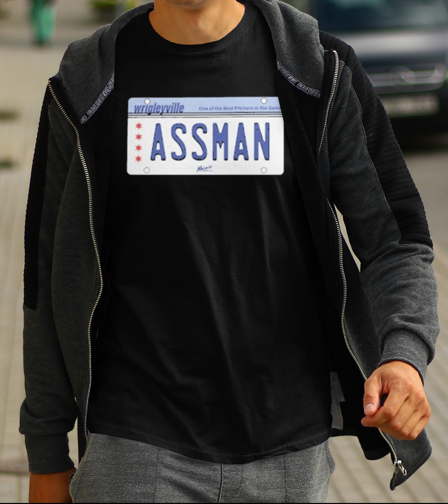 Wrigleyville Assman License Plate One Of The Best Pitchers In The Game T-Shirt