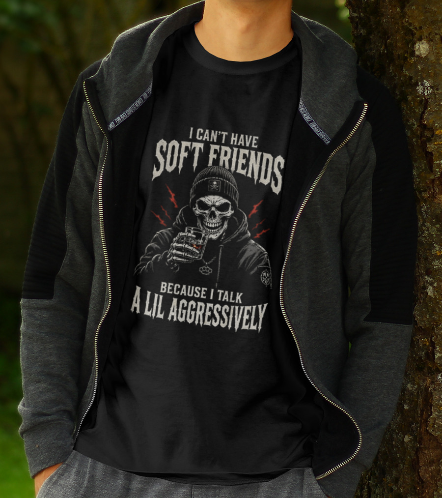 Skeleton I Can't Have Soft Friends Because I Talk A Lil Aggressively Beanie Red Lightning Glass T-Shirt