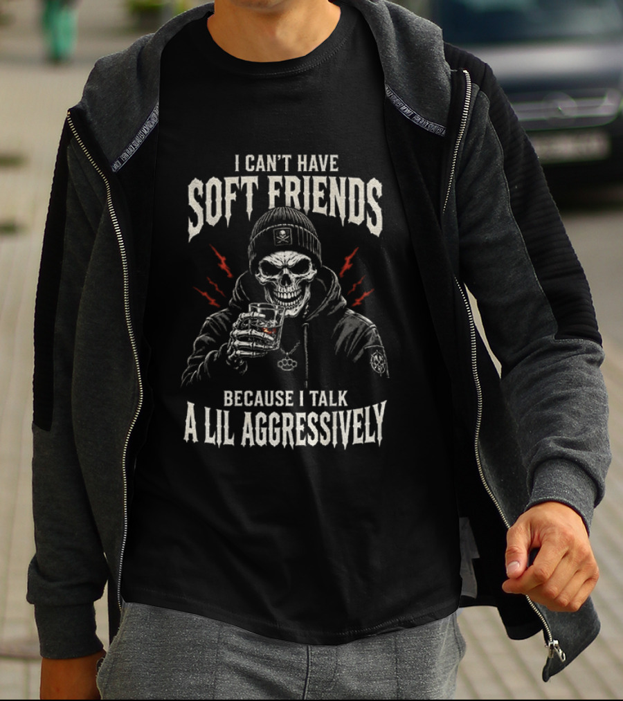 Skeleton I Can't Have Soft Friends Because I Talk A Lil Aggressively Beanie Red Lightning Glass T-Shirt