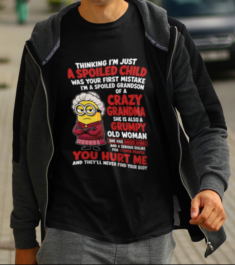 Thinking I'm Just A Spoiled Child Crazy Grandma Grumpy Old Woman Minion T-Shirt