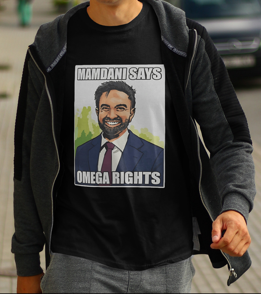 Mamdani Says Omega Rights T-Shirt