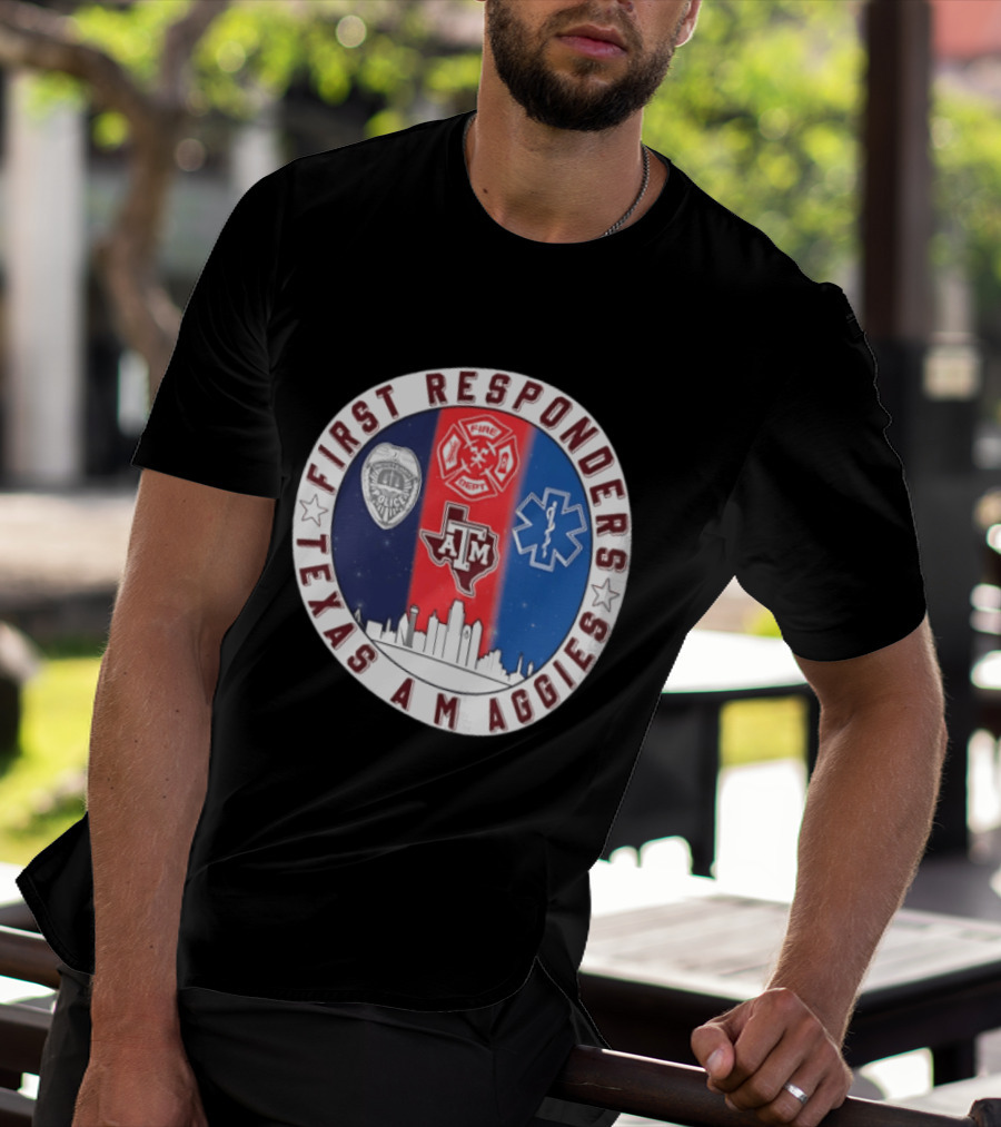 First Responders Texas A M Aggies Fire Dept Police EMS Skyline T-Shirt