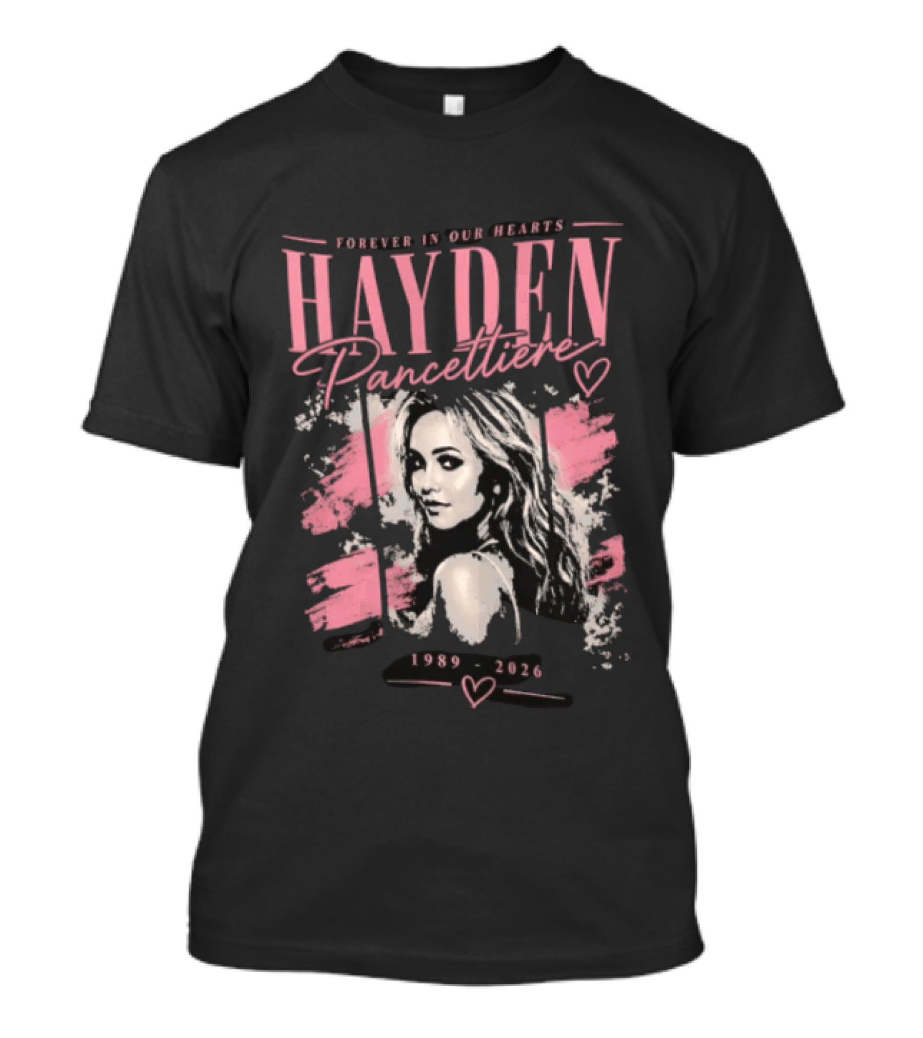 Forever In Our Hearts Hayden Pancettiere 1989 2026 T-Shirt