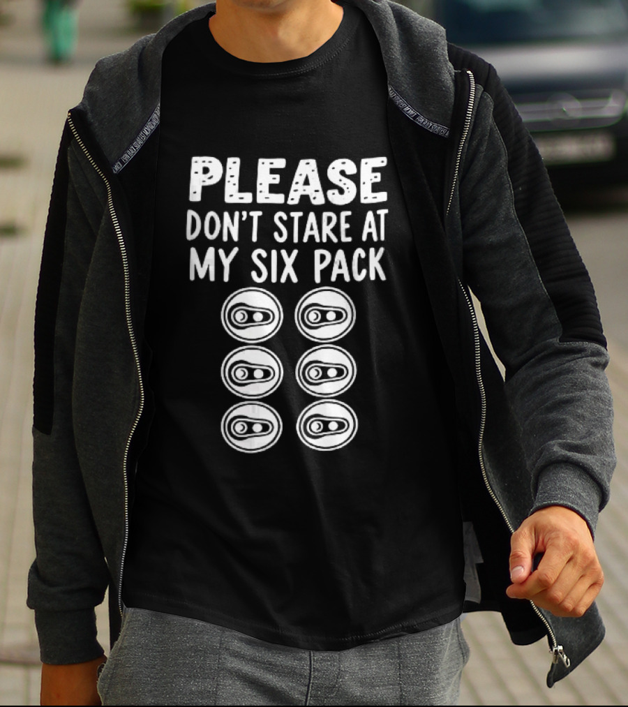 Please Don't Stare At My Six Pack Aluminum Beer Can Tops T-Shirt