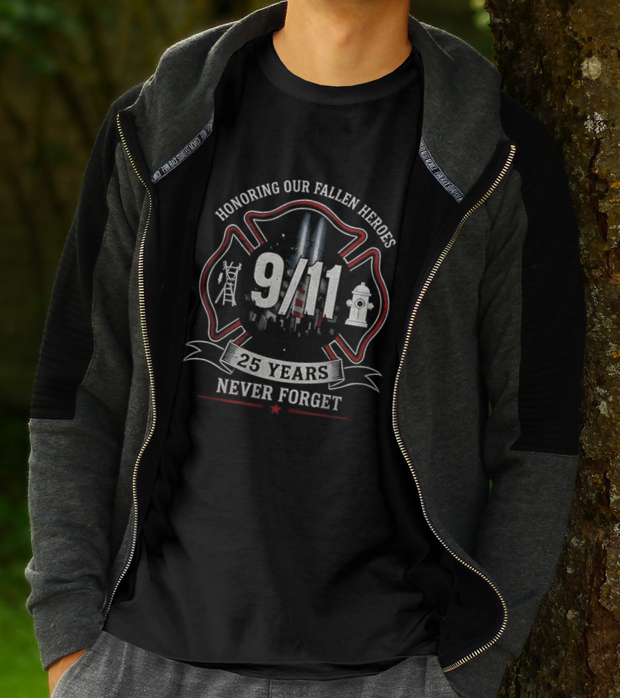 Honoring Our Fallen Heroes 9/11 25 Years Never Forget T-Shirt