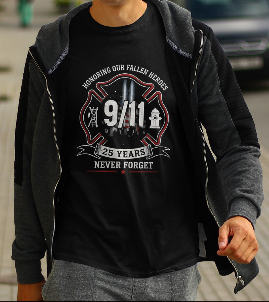 Honoring Our Fallen Heroes 9/11 25 Years Never Forget T-Shirt