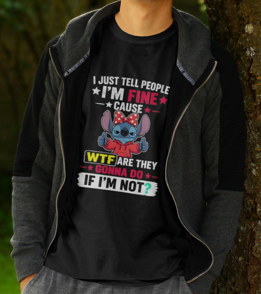I Just Tell People I'm Fine Cause Wtf Are They Gonna Do If I'm Not Stitch Red Bow Thumbs Up T-Shirt