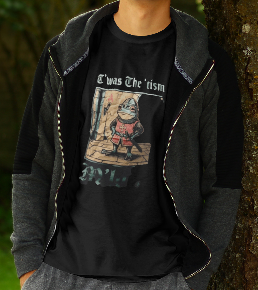 T'was The Tism M'lord Frog Knight Medieval Fantasy Humor T-Shirt