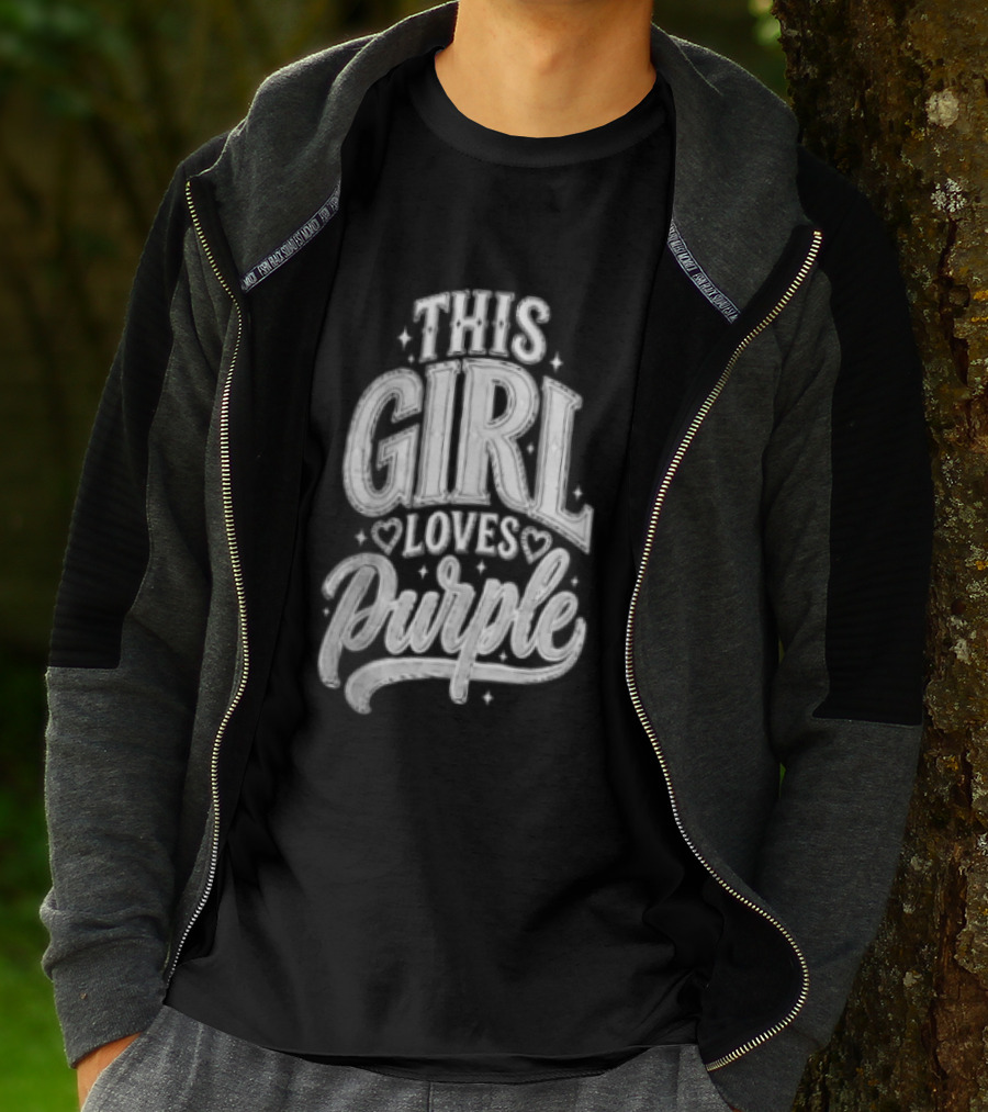 Visible Text This Girl Loves Purple T-Shirt