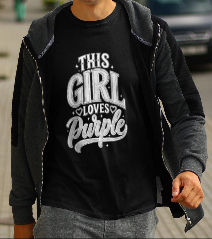 Visible Text This Girl Loves Purple T-Shirt