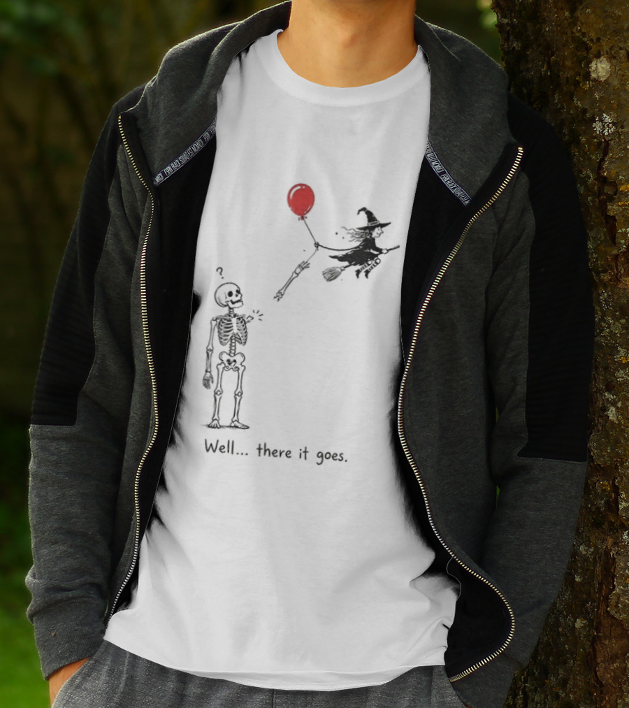Skeleton Lost Balloon Witch Halloween Well There It Goes T-Shirt
