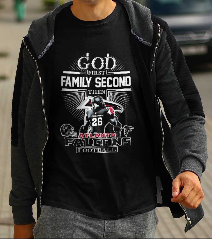 Atlanta Falcons God First Family Second Then Football Jersey 26 Helmet T-Shirt