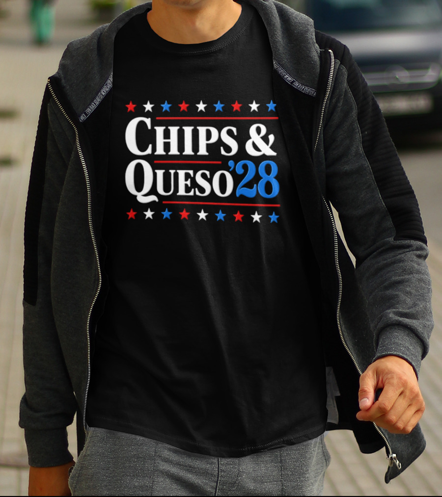 Chips And Queso 2028 Election Humor With Red White And Blue Stars T-Shirt