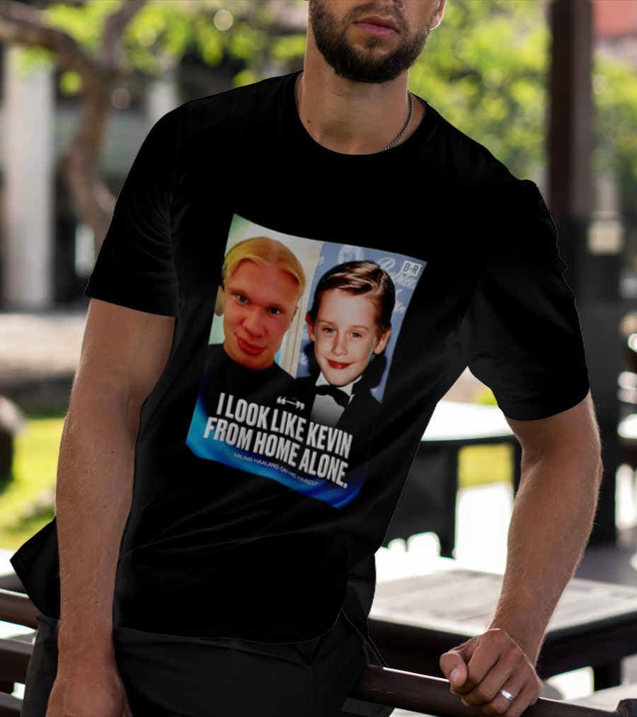 Erling Haaland I Look Like Kevin From Home Alone B/R T-Shirt