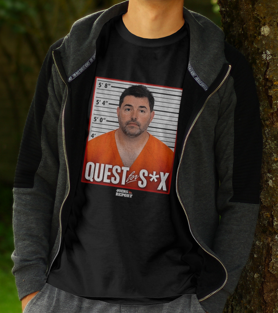 Quest For S*X Shot 49ers Report T-Shirt