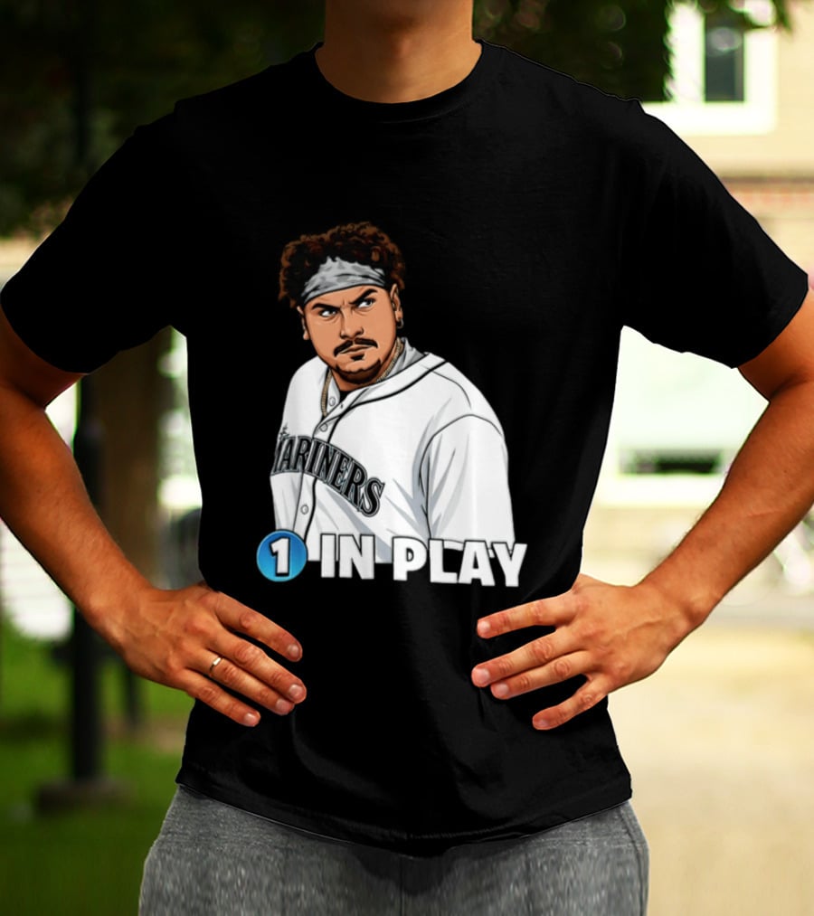 Josh Naylor Mariners 1 In Play Seattle MLB 2026 T-Shirt