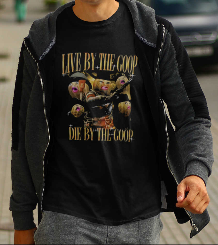 Live By The Goop Die By The Goop Peanut Cowboy Action T-Shirt
