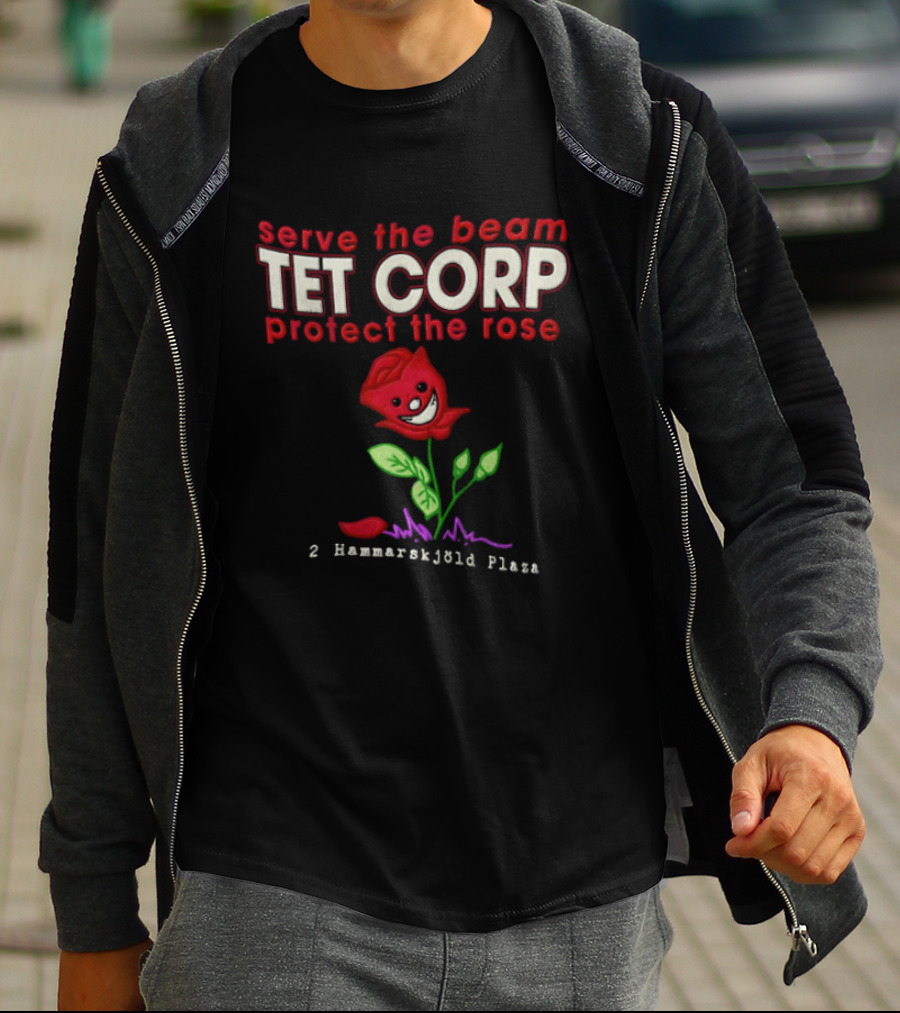 Serve The Beam Tet Corp Protect The Rose 2 Hammarskjöld Plaza T-Shirt