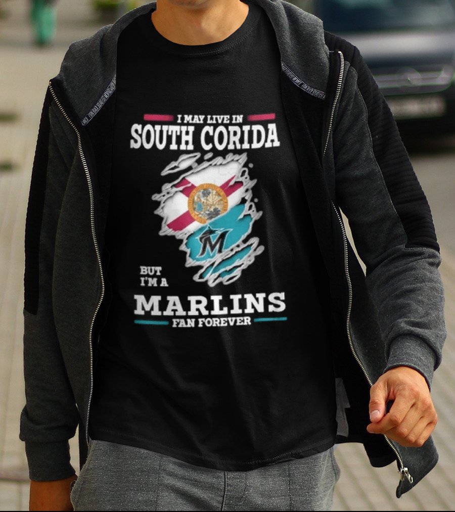 I May Live In South Corida But I'm A Marlins Fan Forever Florida State Flag Ripped Effect T-Shirt