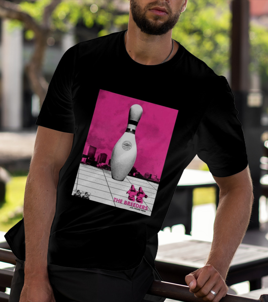 The Breeders With Twisted Teins Hollywood Palladium Los Angeles CA August 24 2026 Bowling Pin T-Shirt