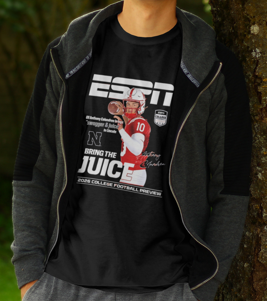 ESPN Nebraska Huskers 2026 College Football Anthony Colandrea Bring The Juice T-Shirt