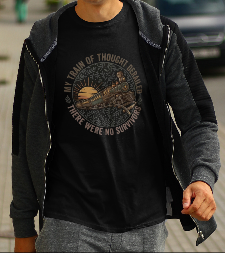 My Train Of Thought Derailed There Were No Survivors Vintage Train Sunset Scene T-Shirt